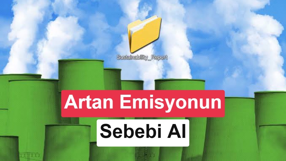 Yapay zeka Microsoft'un karbon emisyonlarını ciddi şekilde artırdı