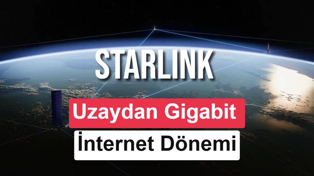 Starlink 12 milyon aboneyi geçti: Gigabit hız sunacak V3 uyduları geliyor