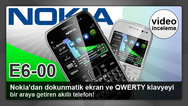 nokia e6 video inceleme