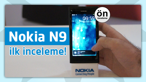 nokia n9 u inceledik donanimhaber