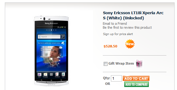 Sony Ericsson Arc S, yaklaşık 529 dolardan satışa sunuluyor