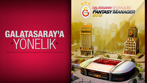Galatasaray Fantasy Manager 2013 ile takımınızı siz yönetin