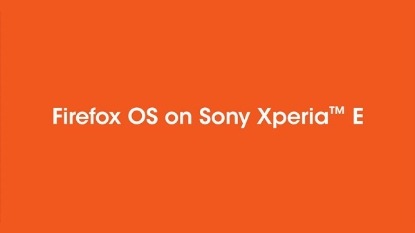 Sony, deneysel nitelikteki Firefox OS ROM'unu Xperia E için yayınladı