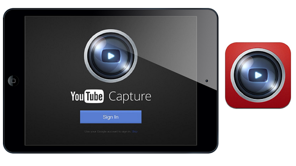YouTube Capture uygulaması iPad desteğiyle güncellendi
