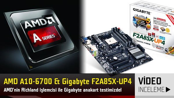 AMD A10-6700 APU & Gigabyte F2A85X-UP4 Anakart video inceleme