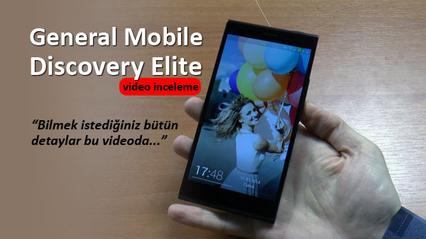 general mobile discovery elite video inceleme butun detaylar bu videoda