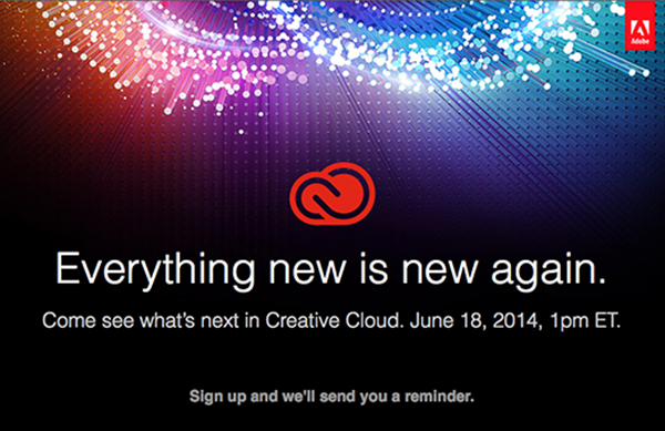 Yeni Adobe Creative Cloud, 18 Haziran tarihinde tanıtılıyor