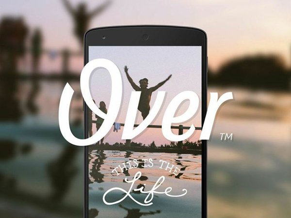 Fotoğraf düzenleme uygulaması Over, Android için de yayınlandı