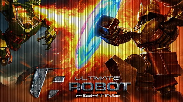 Ultimate Robot Fighting, önümüzdeki ay mobil oyuncularla buluşacak