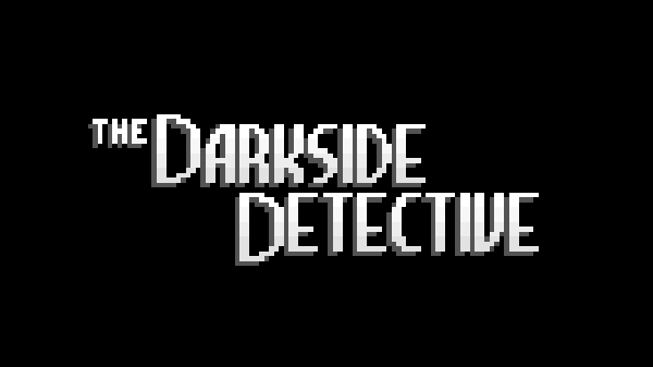 Darkside Detective'in demosu yayımlandı