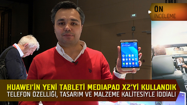 huawei mediapad x2 video on inceleme