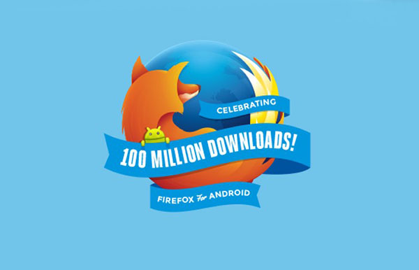 Android için Firefox 100 milyon indirme rakamını geçmeyi başardı