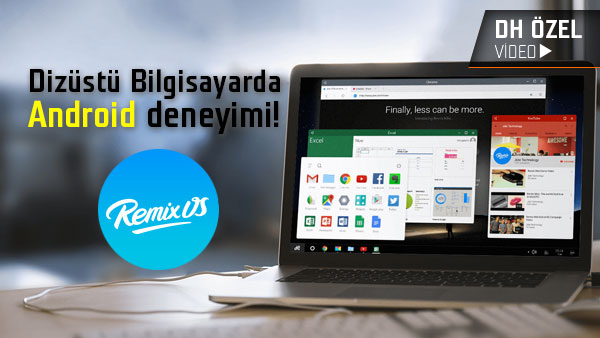 bilgisayarda android deneyimi remix os