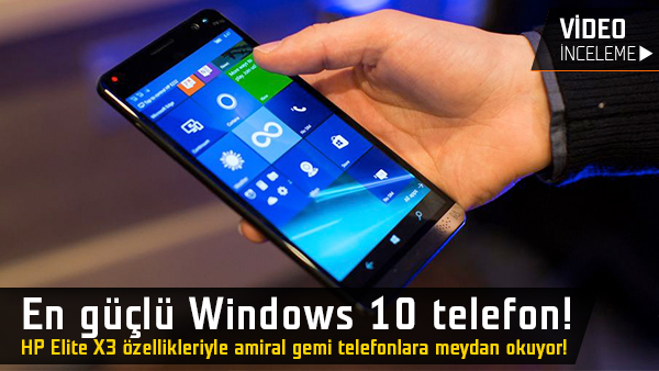 en guclu windows 10 telefonu kullandik
