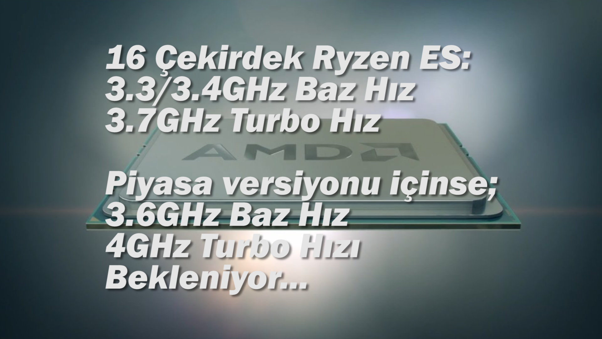 16 çekirdekli AMD Ryzen geliyor: Özel video