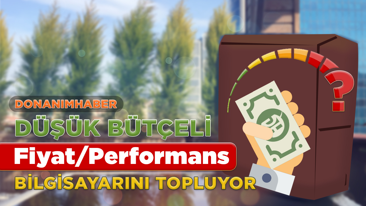 1600 TL altına fiyat / performans odaklı sistem topluyoruz