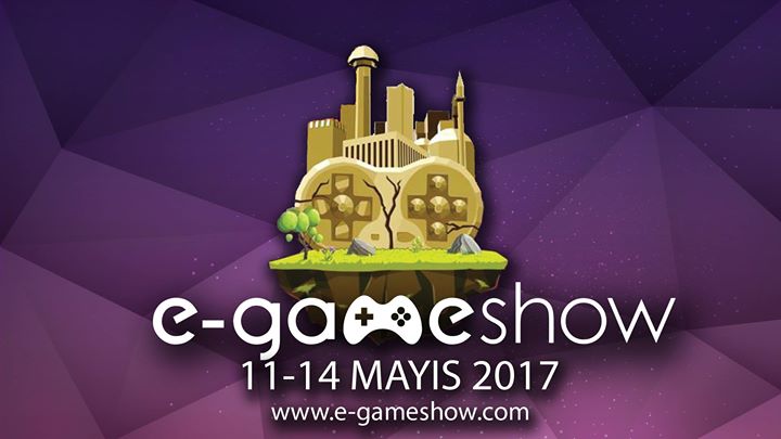 E-Gameshow 2017 etkinliği başlıyor