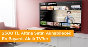 akilli tv satin alma rehberi 2500tl