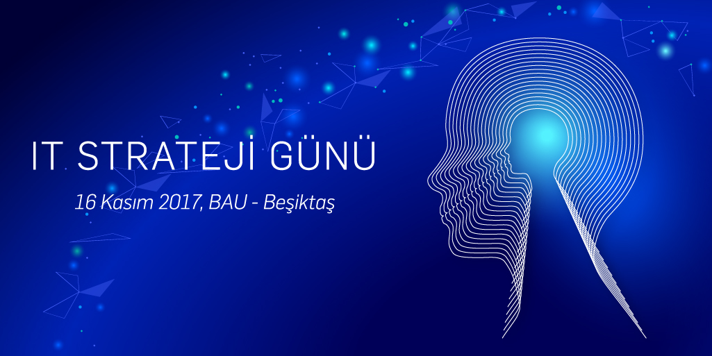 Teknoloji profesyonelleri IT Strateji Günü’nde buluşuyor