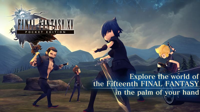 Final Fantasy XV: Pocket Edition mobil platformlar için yayınlandı