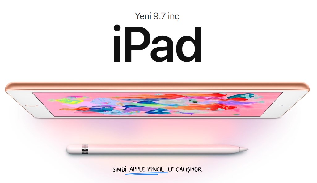 Uygun fiyatlı yeni iPad 9.7” 2018 fiyatı ve çıkış tarihi belli oldu