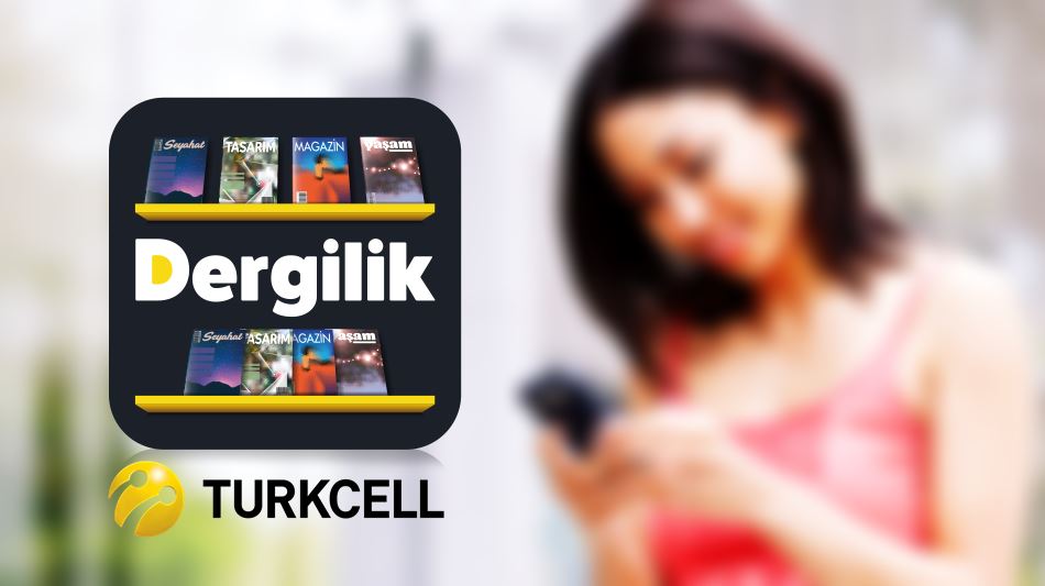 Dergilik uygulamasını ilk kez indirecekler için Turkcell’den çok özel kampanya